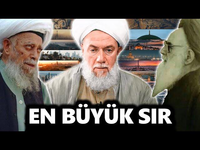 En Büyük Sır | Nakşibendilerin Şeyhi | Tek Olan Zat | 7 Cin Sultanı | İnsanın Makamı