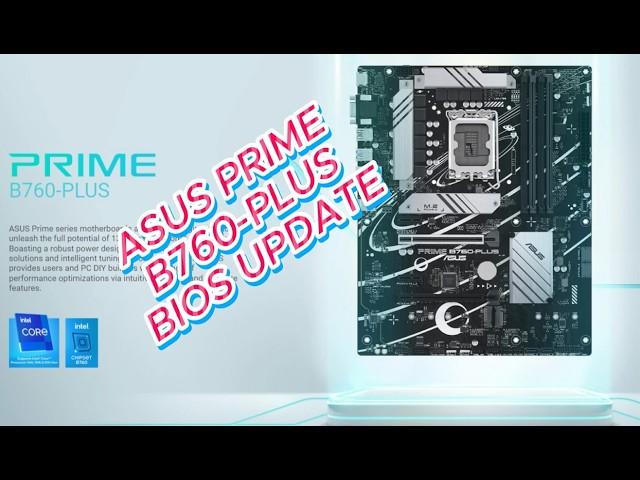 ASUS PRIME B760-PLUS BIOS UPDATE | ASUS BIOS UPDATE