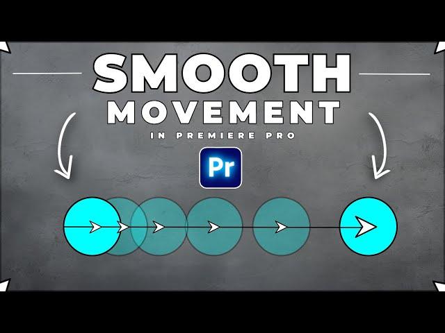How To Make OBJECTS Move SMOOTHLY In Premiere Pro