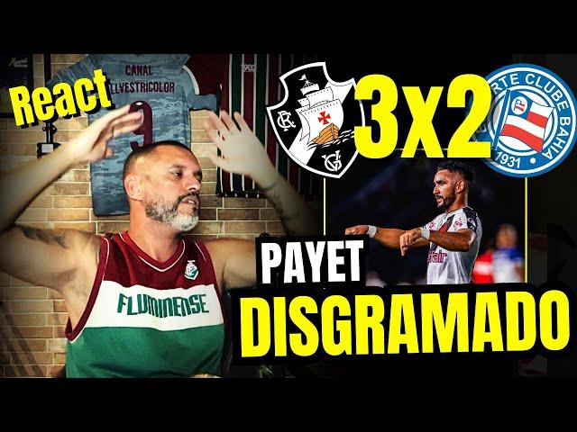 React melhores momentos Vasco 3x2 Bahia | Payet deu show em São Januário 