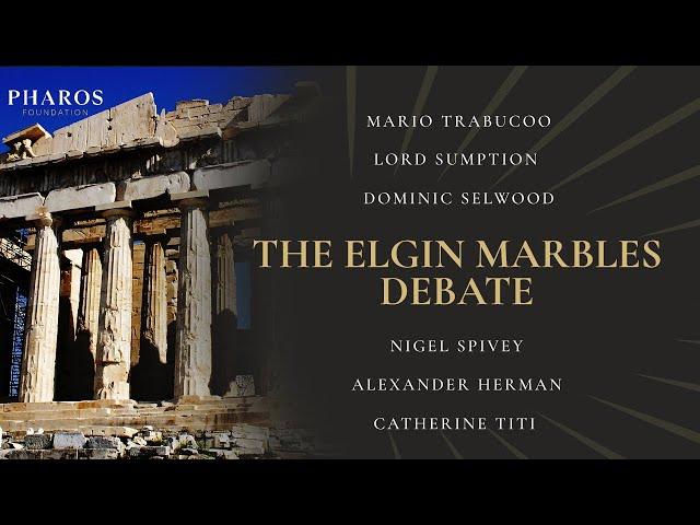 DEBATE: Should The Elgin Marbles Be Repatriated? | Sumption, Trabucoo, Selwood; Spivey, Titi, Herman