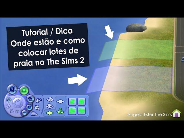 tutorial Onde estão e como colocar lotes de praia no The Sims2