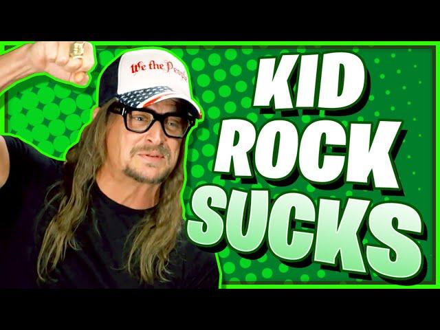 10 Reasons Why Kid Rock Is Awful