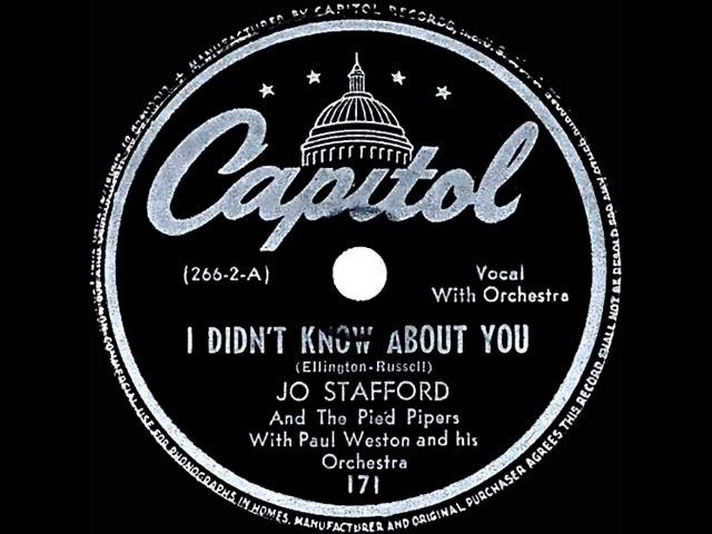 1944 Jo Stafford - I Didn’t Know About You (with The Pied Pipers)