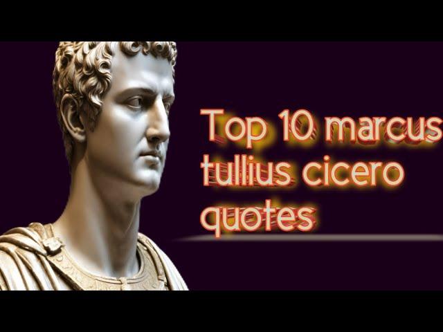 Top 10 marcus tullius cicero quotes #quotes# #motivation