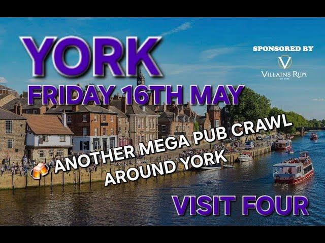 A Mega Pub Crawl Around York (Visit 4) (Sponsored by Villains Rum)