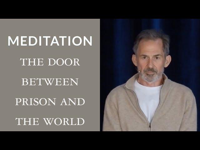 Guided Meditation: The Door between Prison and the World