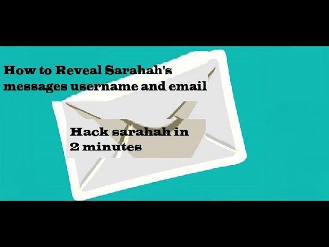  How to Hack Sarahah & Reveal Sarahah Username and Email! working !