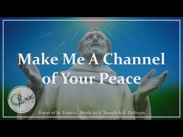 Make Me A Channel of Your Peace | Prayer of St. Francis Song | Choir with Lyrics | Catholic Hymn