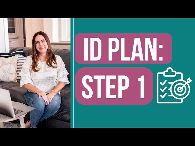 Instructional Design Transition Plan Step 1: Know Your ID Destination