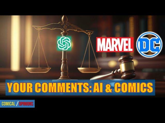 Reacting to Your Comments on A.I. in Comics