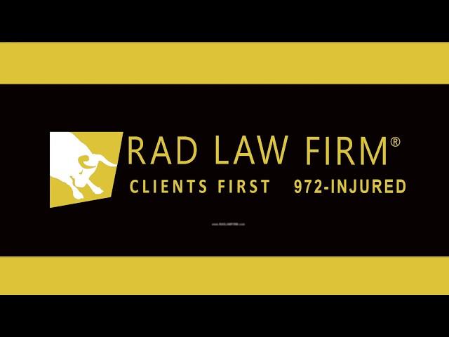 Personal Injury Attorneys - Rad Law Firm - Dallas Texas - RLF General1110r1