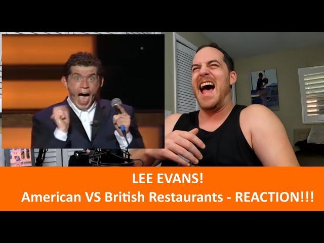 American Reacts LEE EVANS American Vs British Restaurants REACTION