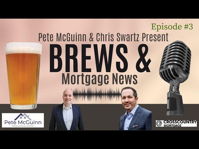 Pete McGuinn & Chris Swartz present the latest news in the real estate and mortgage industries.