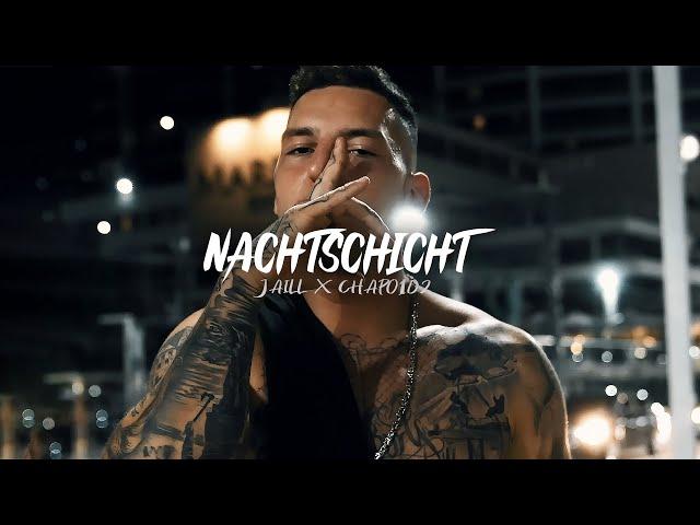 JAILL & CHAPO102 - NACHTSCHICHT (prod. by GOREX)