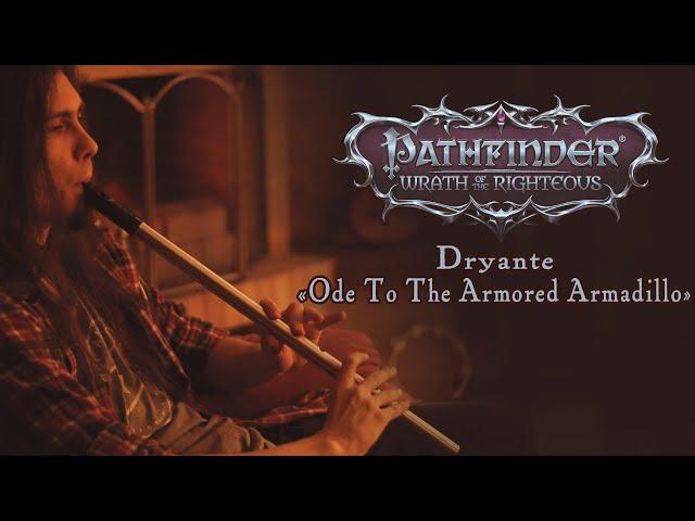 Dryante — Ode to the Armored Armadillo | Pathfinder: Wrath of the Righteous (Original)