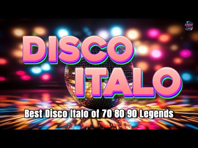 Disco Italo  - Best Disco Italo of 70s80s90s Legends - Golden Disco Greatest Hits 70s 80s Medley