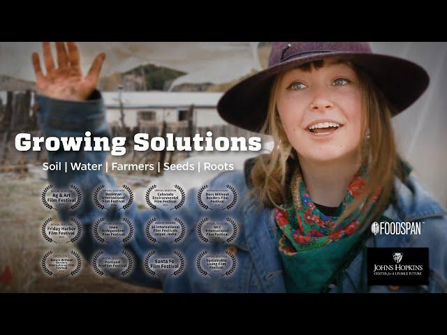 Growing Solutions: Soil, Water, Farmers, Seeds, Roots