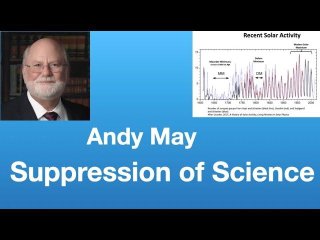 Andy May: “Suppression of Science and Inconvenient Truths” | Tom Nelson Pod #251