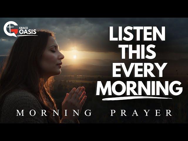 Pray This Daily for God's Abundant Blessings and Spiritual Breakthrough | Morning Prayer