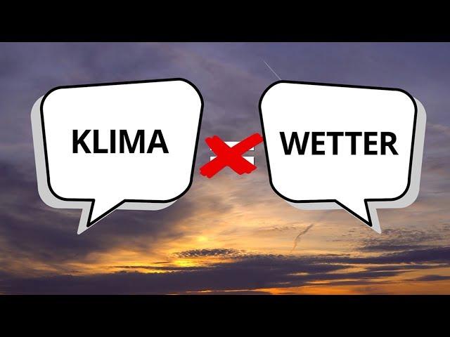 Wetter ist nicht gleich Klima: Die Unterschiede einfach erklärt