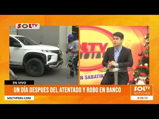 Trujillo: un día después del atentado y robo en banco Scotiabank