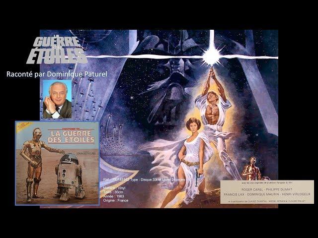 Star Wars - La guerre des étoiles - Raconté par Dominique Paturel