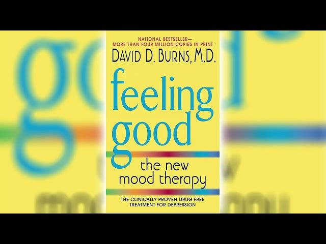 David D  Burns - Feeling Good -The New Mood Therapy - Part 1