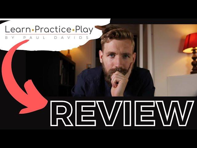 REVIEW - Learn, Practice, Play beginner course by Paul Davids