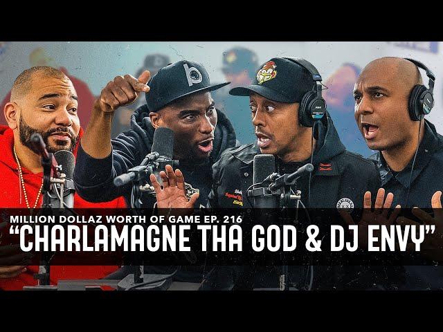 CHARLAMAGNE THA GOD & DJ ENVY: MILLION DOLLAZ WORTH OF GAME EPISODE 216