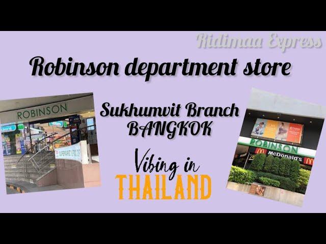 Robinson Department Store | Sukhumvit branch | Bangkok | Thailand Tour