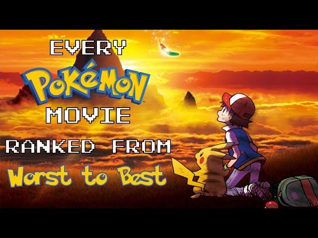 Every Pokémon Movie Ranked from Worst to Best