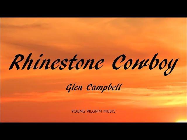 Glen Campbell - Rhinestone Cowboy (Lyrics)