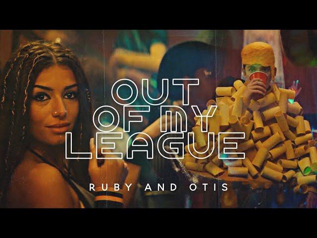  Otis & Ruby | Out of My League