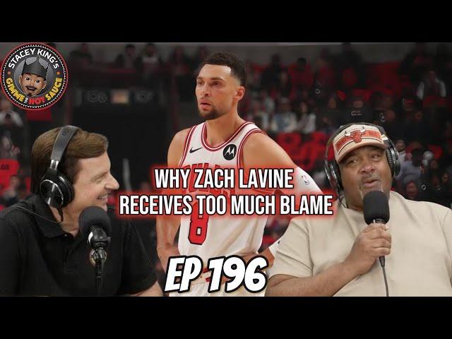 Ep 196: Stacey King on why Zach Lavine receives too much blame for the Bulls past failures