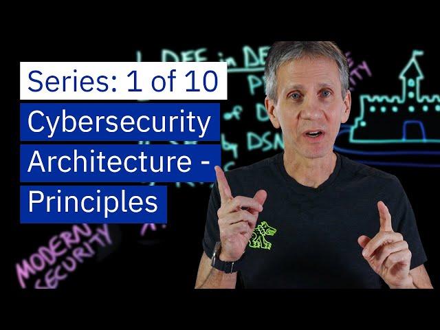 Cybersecurity Architecture: Five Principles to Follow (and One to Avoid)