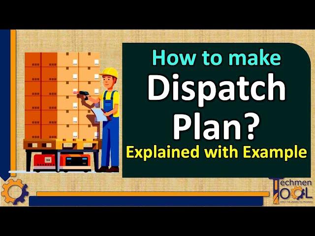 How to make Dispatch Plan? | Goods Delivery Plan | PPC | Stores | Explained with example
