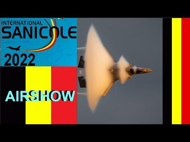 INTERNATIONAL SANICOLE AIRSHOW BELGIUM 2022 @ AIR BASE KLEINE-BROGEL IN PEER 10 SEPTEMBER 2022