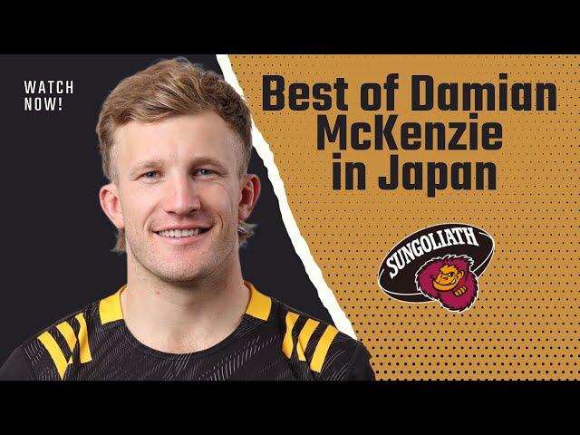 Best of Damian McKenzie in Japan