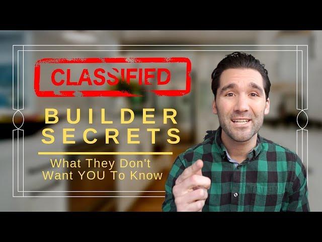 HOME BUILDER SECRETS | What they don't want you to know or tell you!