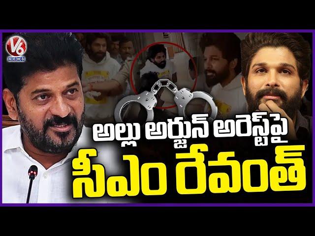 CM Revanth Reddy Reaction On Allu Arjun Arrest | V6 News