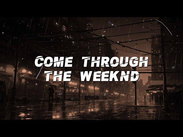 The Weeknd - Come Through (Lyrics)