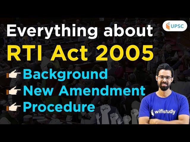 Right to Information Act 2005 | RTI Act 2005 | Unacademy UPSC | Bhunesh Sharma