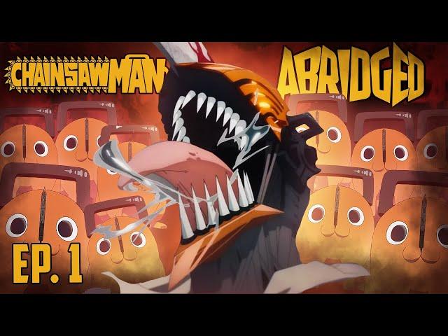 Chainsaw Man Abridged - Episode 1