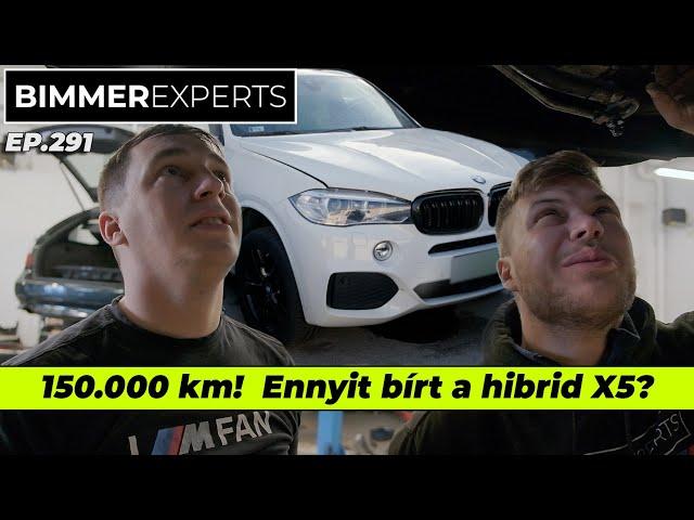 Bimmer Experts - BMW X5 (F15) hibrid 150.000 km után motorfelújítás! (xDrive40e) / X5 E53 / X5 G05