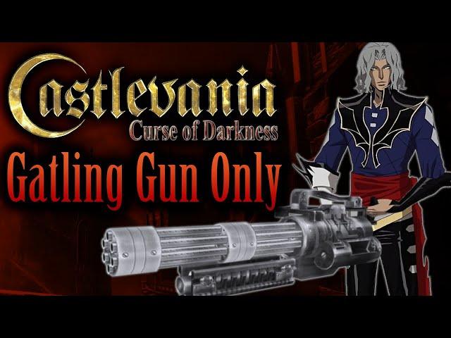 Can You Beat Castlevania: Curse of Darkness With Only a Gatling Gun?