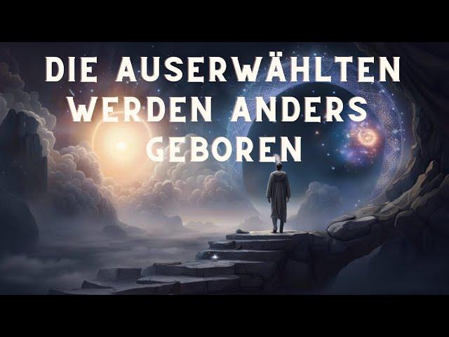 Auserwählten werden anders geboren: Entdecke den Weg zu deiner angeborenen spirituellen Gabe