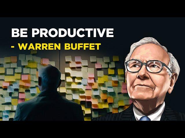 How To Be As Productive As Warren Buffet - 5 Highly Effective Lessons