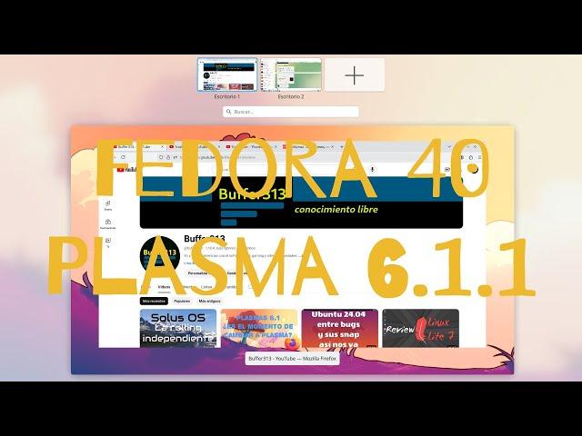 Fedora 40 Plasma 6.1.1, experiencia de uso