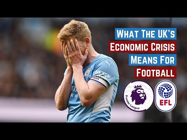 The U.K. Is In Crisis. Here's What It Means For Football.